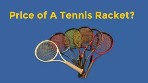 Tennis Racket Price